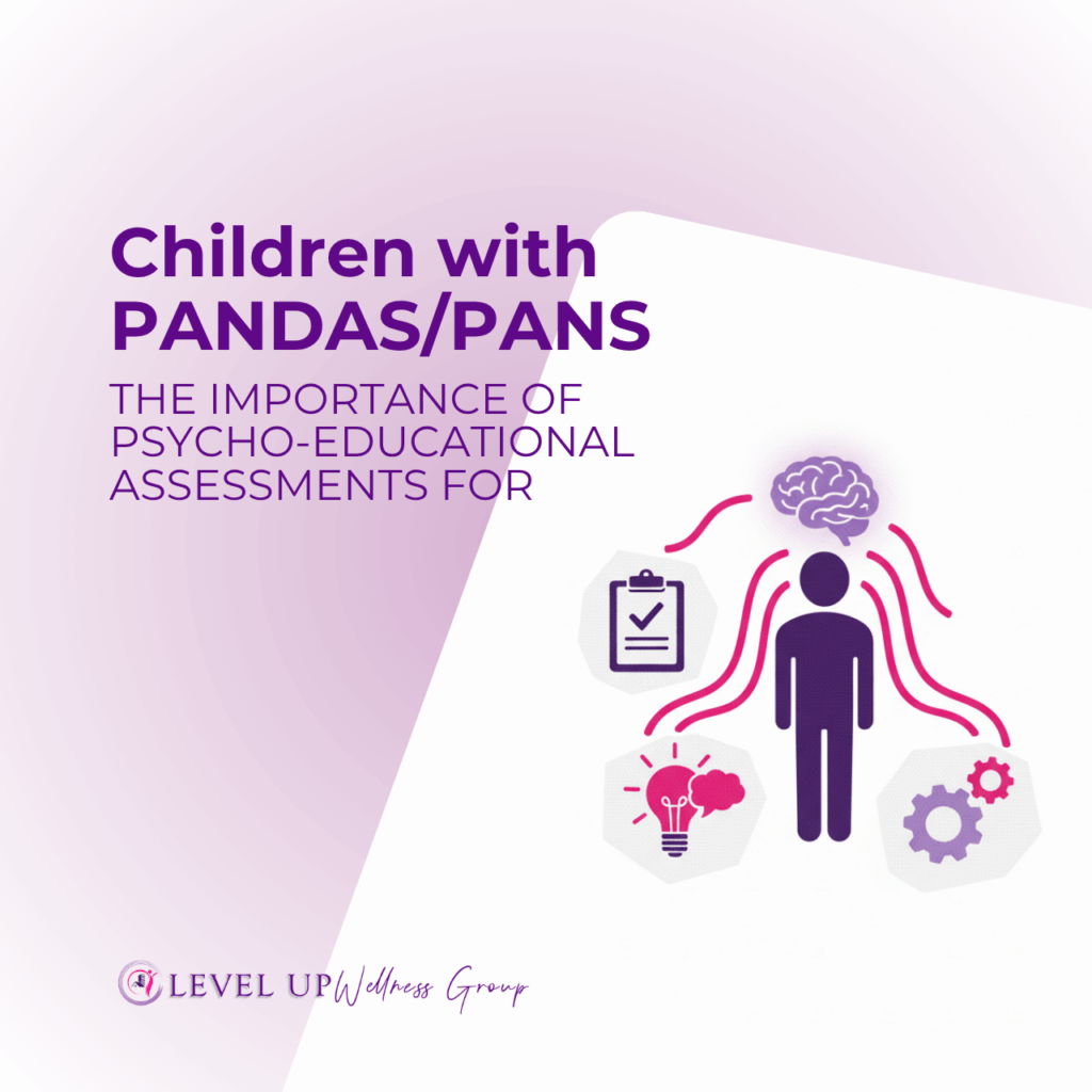 Children with PANDASPANS - Level Up Wellness Group