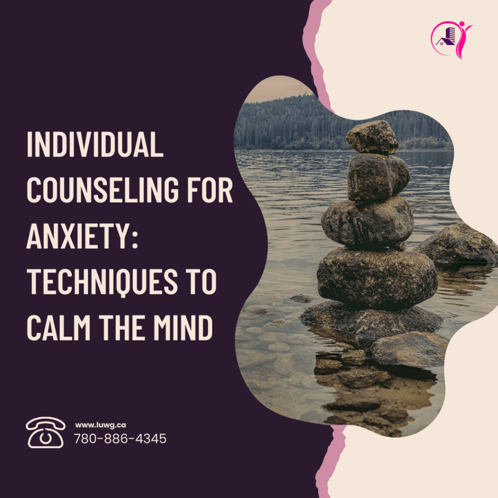 Individual-Counseling-for-Anxiety-Techniques-Calm-Mind - Level Up Wellness Group indivual counselling, anxiety, techniques for calming mind