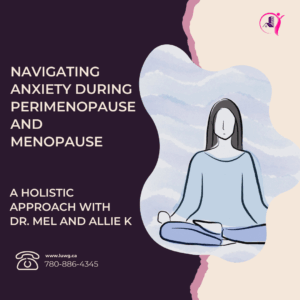 anxiety menopause, premanopause, anxious, holistic approach