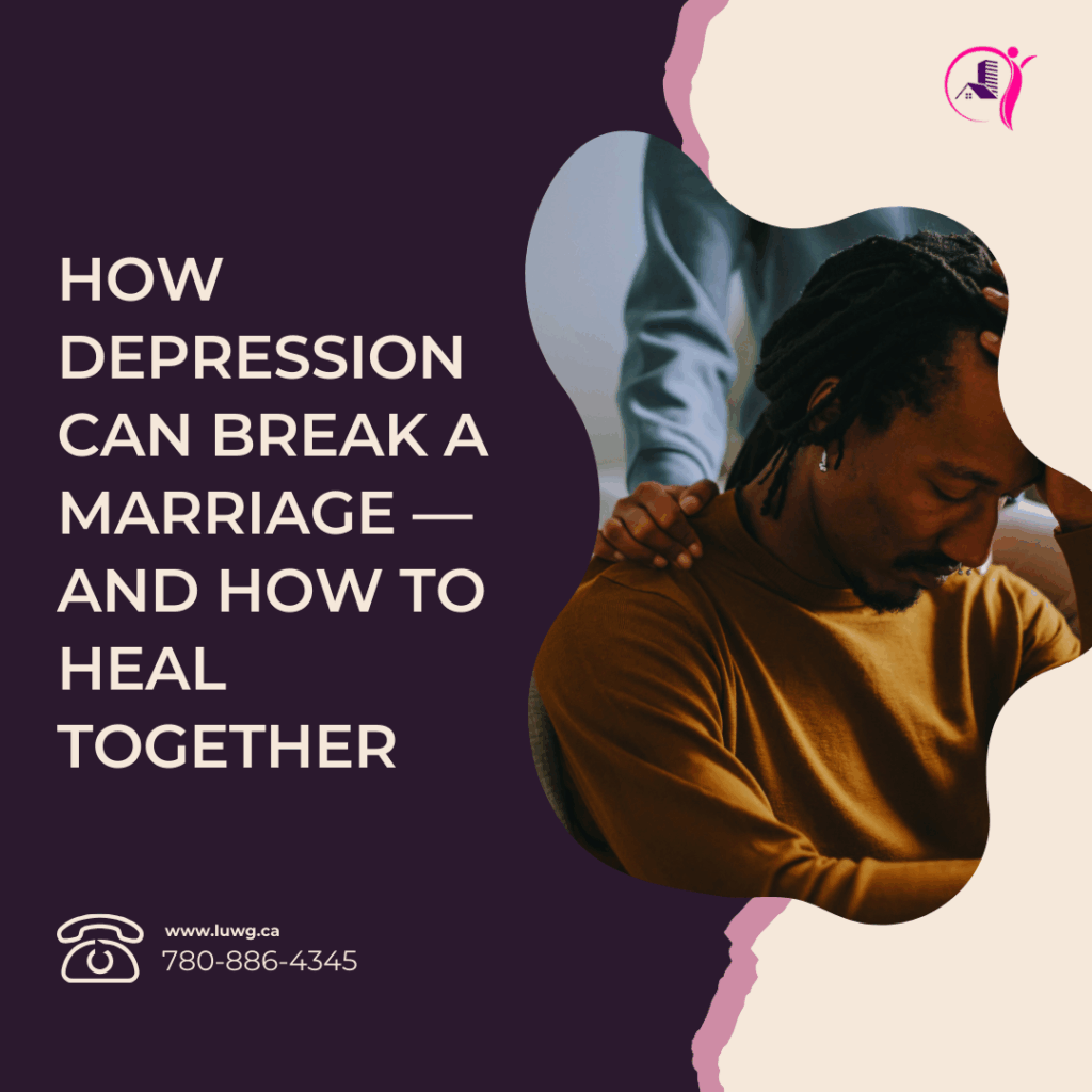 depression-marraige - Level Up Wellness Group How Depression Can Break a Marriage and How to Heal Together couple counselling, mariage support